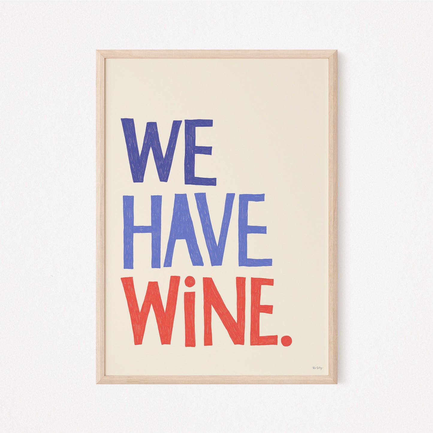 "We Have Wine" Typography Art Print