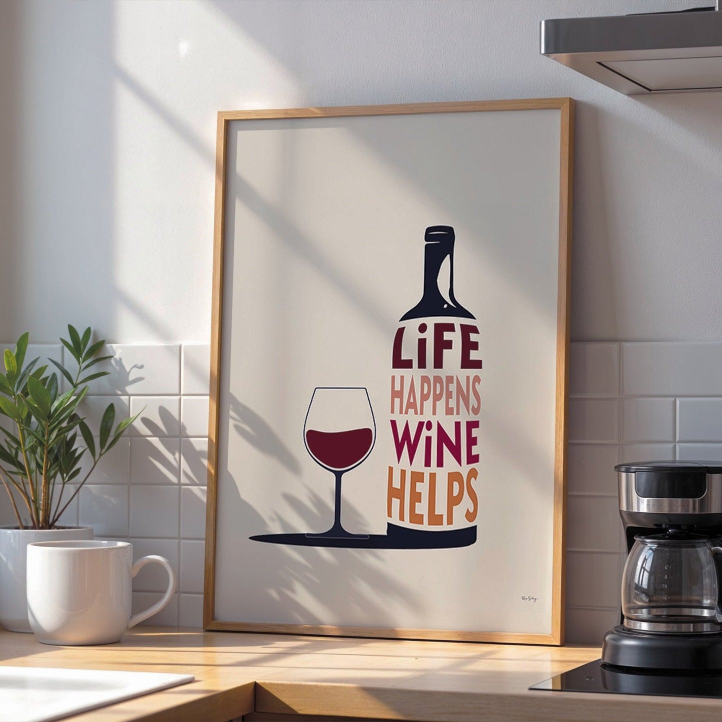 "Life Happens, Wine Helps" Quote Art Print