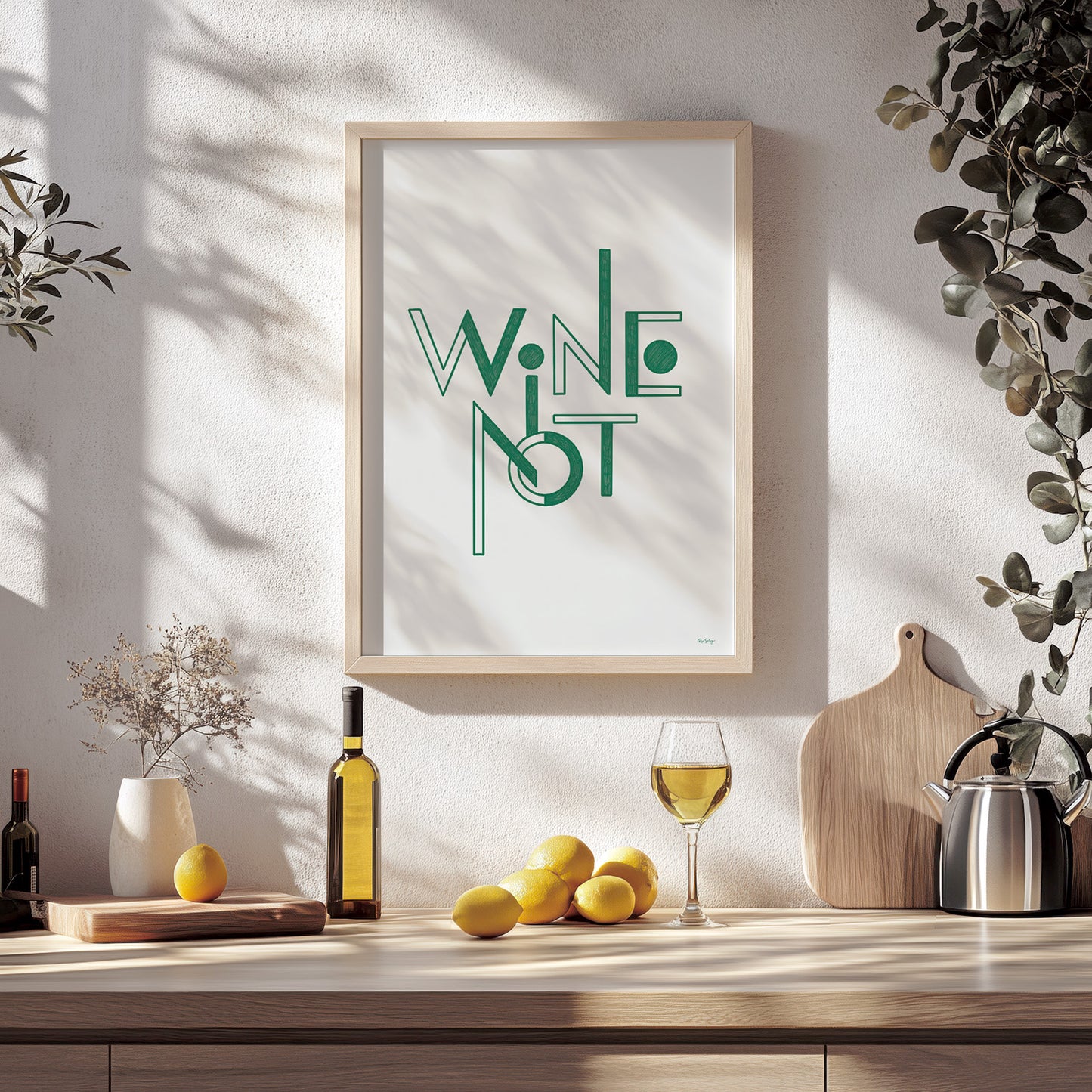 "Wine Not" Wine Quote Art Print