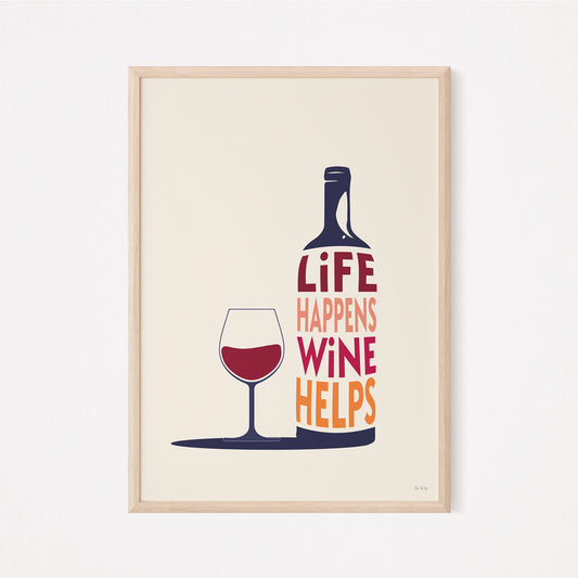 "Life Happens, Wine Helps" Quote Art Print