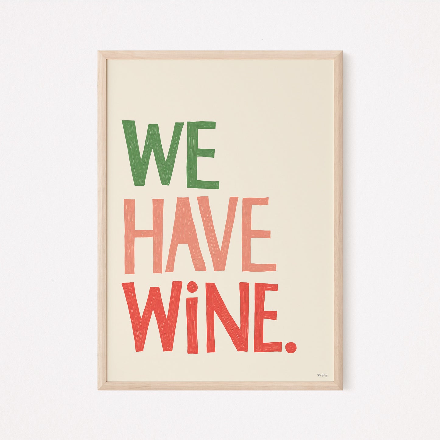 "We Have Wine" Typography Art Print